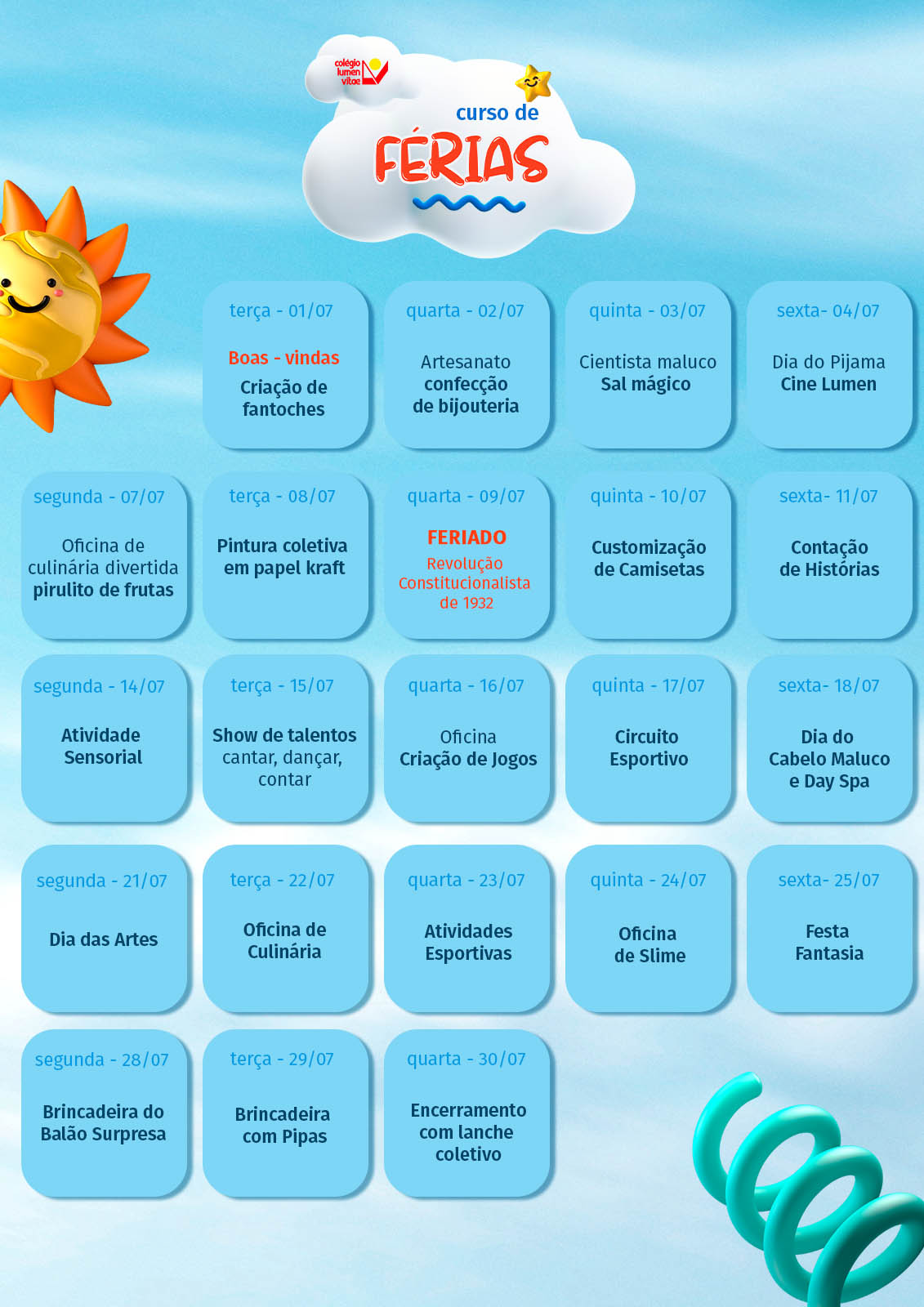 Gráfico com programação sobre o Curso de Férias, de de 01 a 30 de julho de 2025
